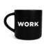 Чашка керамічна «Work» 400 мл: чорна матова чашка з великим білим написом Work
