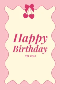 Листівка Happy Birthday to you